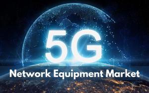 5G network equipment market