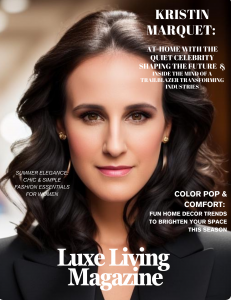 Kristin Marquet Graces the Cover of Luxe Living Magazine