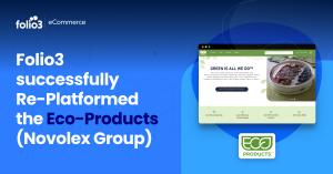 Folio3 successfully re-platformed the “Eco-Products (Novolex Group)” eCommerce website to BigCommerce