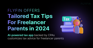  FlyFin, the #1 AI and CPA tax preparation and filing service, announced its latest efforts to assist freelancers who are also parents with their tax savings.