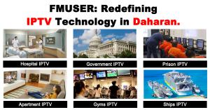 fmuser-iptv-solution-for-various-sectors-in-dhahran