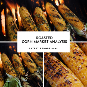 Roasted Corn Market