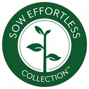 Sow Effortless Collection™
