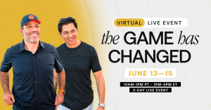 The Game Has Changed – Tony Robbins & Dean Graziosi Event