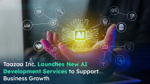 Taazaa Inc. Launches New AI Development Services to Support Business Growth