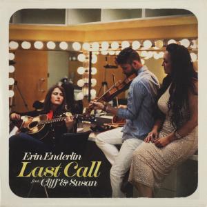 Erin Enderlin Featuring Cliff & Susan Release New Collaboration “Last Call”