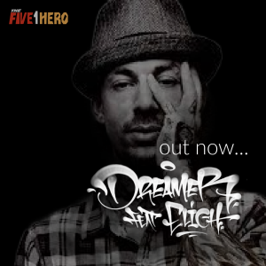 New Single “Dreamer” Featuring Eligh and Produced by The Five1Hero is Out Now