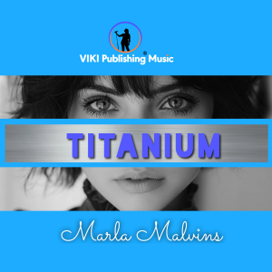 Titanium - Cover by Marla Malvins