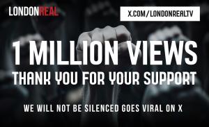 London Real’s New Documentary “We Will Not Be Silenced” Goes Viral with Over One Million Views on X in Just Four Days