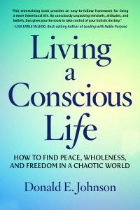 How to Find Peace, Wholeness, and Freedom in a Chaotic World