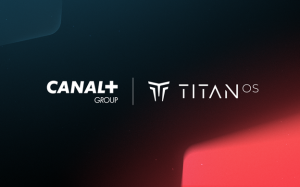 Titan OS partners with CANAL+ Group to expand its local and premium content offer across Europe