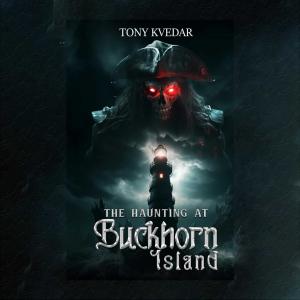 Book Cover for "The Haunting At Buckhorn Island"