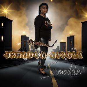 Atlanta Musical Sensation Brandon-Nicole Set to Release Groundbreaking Single ‘Smokin’ on June 11th
