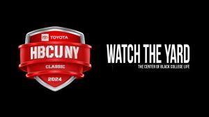 Toyota HBCUNY Classic 2024 partners with Watch The Yard