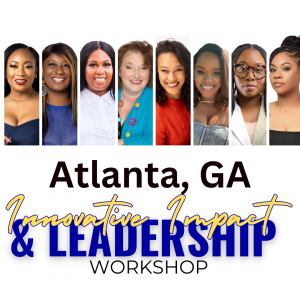 Announcing The Innovative Impact & Leadership Workshop in Atlanta