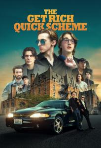 Poster - The Get Rich Quick Scheme
