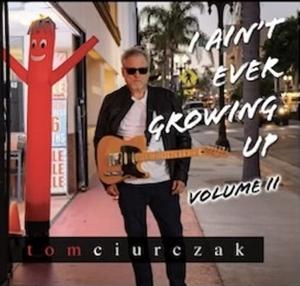 Outlaw Rocker Tom Ciurczak Sings About Small Town Girls, a Mexican Jail, and Martians; He’s at The Mint LA on June 22nd
