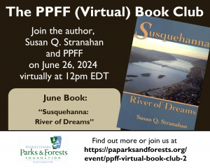 Author Susan Q. Stranahan Joins Pennsylvania Parks and Forests Foundation’s Free Virtual Book Club