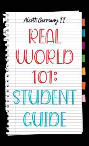 Alcott Germany II Releases Groundbreaking New Book, “Real World 101: Student Guide”