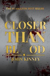 John Kinney’s reimagined Closer Than Blood is Now Available
