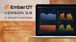 EmberOT Unveils Version 3.0 for Industrial Visibility and Security