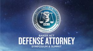 CCHR Florida Hosted the Baker Act Defense Attorney Symposium & Summit