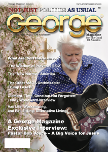 JUST RELEASED GEORGE MAGAZINE ISSUE 21 FEATURES EXCLUSIVE INTERVIEW WITH PASTOR BOB JOYCE