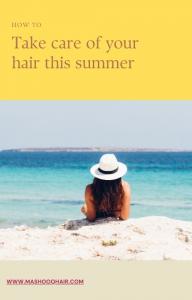 Keep Hair Healthy This Summer with This Expert Guide from Hair Care Specialists  Mashooq