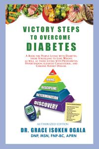Dr. Grace Ogala Launches Groundbreaking Book: ‘Victory Steps to Overcome Diabetes’