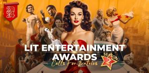 2024 LIT Entertainment Awards S2 Call for Entries