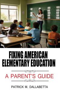 A Parent’s Guide” by Dr. Patrick M. Dallabetta