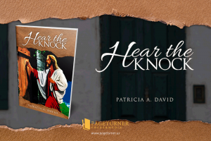 Patricia A. David Echoes Her Faith Through Verses in Hear the Knock to Open Hearts