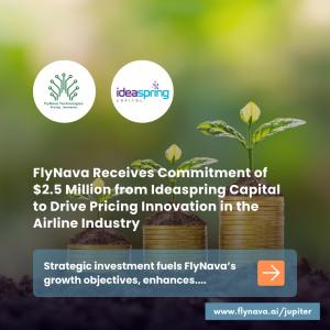FlyNava Receives Commitment of .5 Million from Ideaspring Capital to Drive Pricing Innovation in the Airline Industry