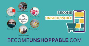 6 spending archetypes identified along with logo for website become unshoppable dot com on a light teal background