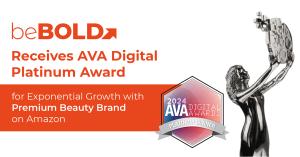 beBOLD Digital Receives AVA Digital Platinum Award for Exponential Growth with Premium Beauty Brand on Amazon
