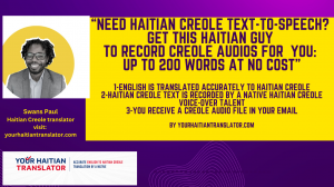 Need Haitian Creole Text to Speech? Get a Haitian native to Record your Haitian Creole text