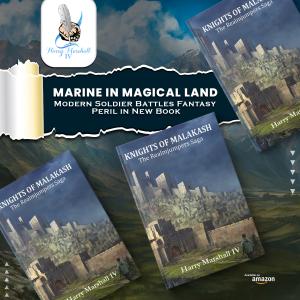 Marine in Magical Land – Modern Soldier Battles Fantasy Peril in New Book