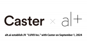 alt.ai establish JV "LUVO Inc." with Caster on September 1, 2024ーAiming to improve productivity through product development and service operation utilizing generative AI