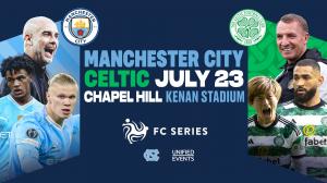Manchester City vs Celtic FC Soccer comes to Chapel Hill, NC July 23, 2024