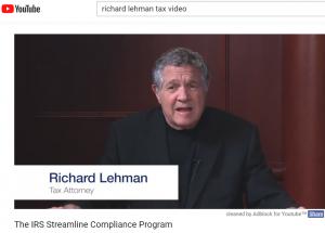 Richard Sam Lehman, tax video on IRS Streamlined Compliance on YouTube