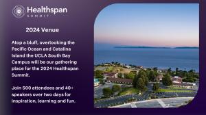 The 2024 Healthspan Summit Venue - The UCLA South Bay Campus. An image of the campus from the air showing the view of the Pacific Oceans and Catalina Island from the beautiful Palos Verdes campus.