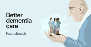 Remo Health delivers virtual, comprehensive care to people living with dementia as well as their family caregivers. Remo is on a mission to redefine the standard of dementia care and make quality care accessible to all. By providing the tools, resources,