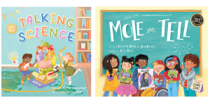 Book covers: Talking Science, Mole and Tell