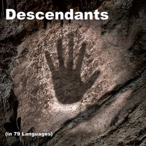 'Descendents (in 79 Languages) by Steven Chesne is an album about unity and commonality.