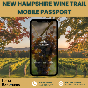 LOCAL EXPLORERS PARTNERS WITH NEW HAMPSHIRE WINERY ASSOCIATION TO LAUNCH WINE TRAIL APP