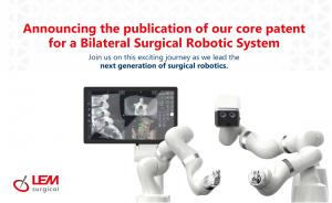 LEM Surgical's Bilateral Surgical Robotic System