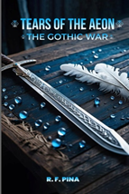 Tears of the Aeon: The Gothic War