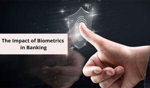 Biometrics for Banking and Financial Services