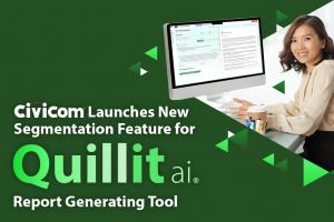 Civicom launches new segmentation feature for Quillit ai, a report generating tool.