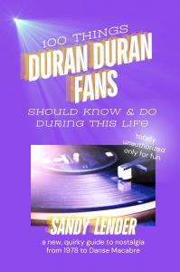 Front cover of 100 Things Duran Duran Fans Should Know & Do fun guidebook of positivity in Duranie fandom eighties purple with record player image included
